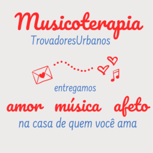 Musicoterapia Seresteiro Trovadores Urbanos